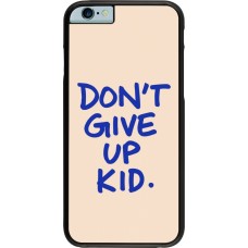 iPhone 6/6s Case Hülle - Dont give up kid 2026