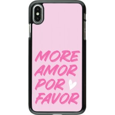 iPhone Xs Max Case Hülle - More amor porfavor