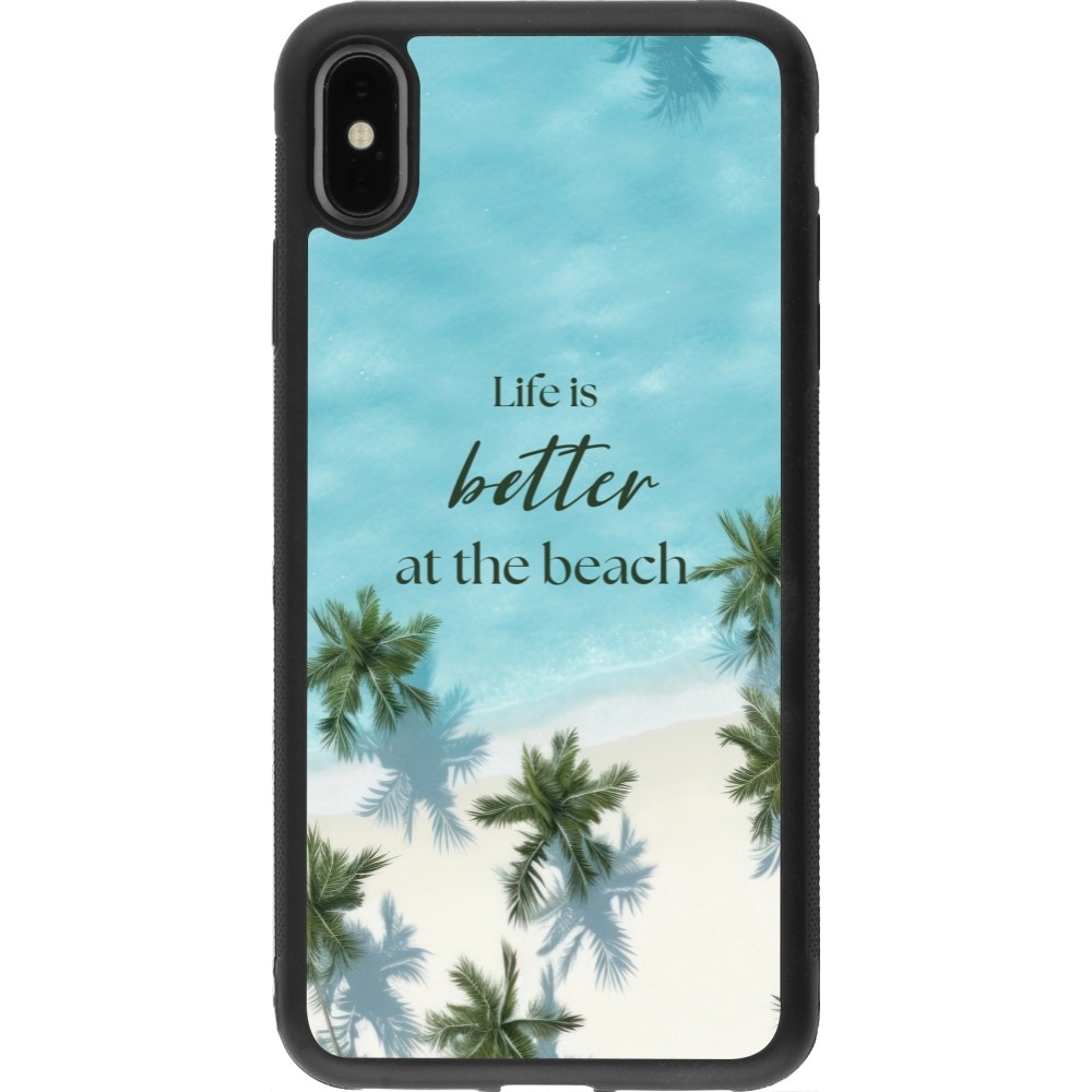 iPhone Xs Max Case Hülle - Silikon schwarz Summer 2025 Life is better at the beach