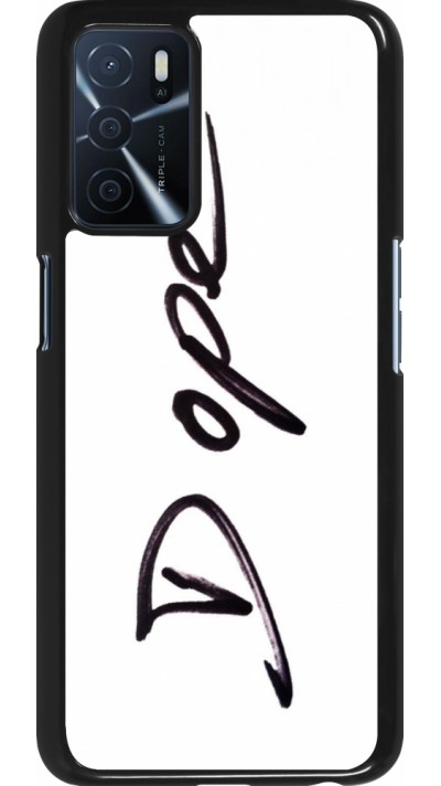 Coque OPPO A16s - Dope