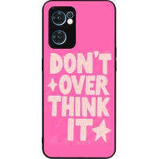 OPPO Reno7 5G Case Hülle - Silikon schwarz Dont over think it 2026
