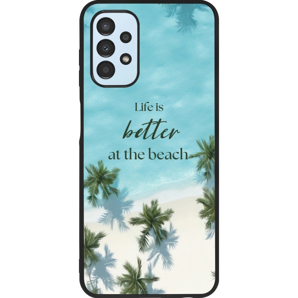 Samsung Galaxy A13 5G Case Hülle - Silikon schwarz Summer 2025 Life is better at the beach