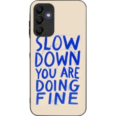 Samsung Galaxy A16 Case Hülle - Silikon schwarz Slow down 2026
