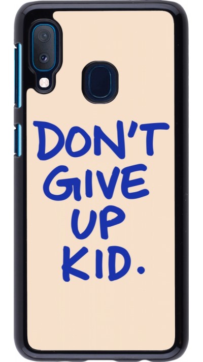 Samsung Galaxy A20e Case Hülle - Dont give up kid 2026