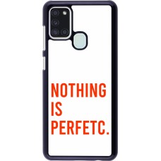 Samsung Galaxy A21s Case Hülle - Nothing is Perfetc