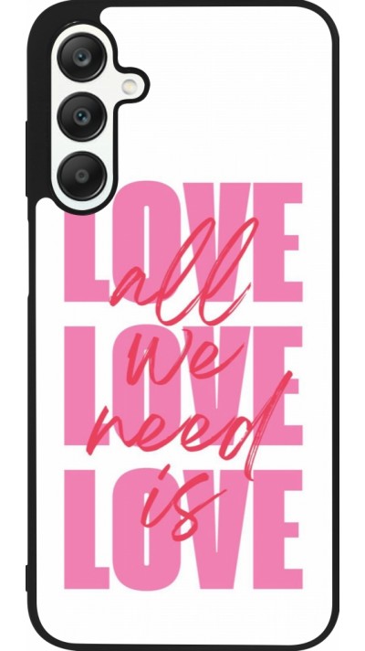 Samsung Galaxy A25 Case Hülle - Silikon schwarz Saint Valentines Day 26 Love all we need is