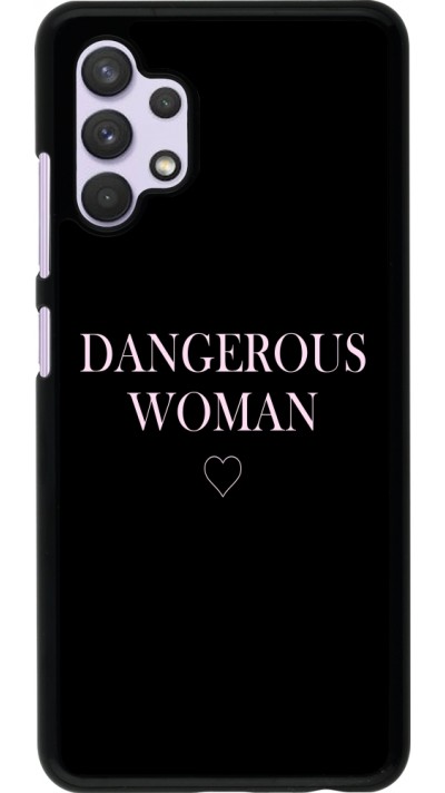 Coque Samsung Galaxy A32 - Dangerous woman