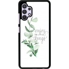 Coque Samsung Galaxy A32 - Enjoy the little things