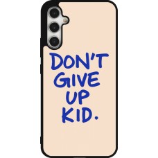 Samsung Galaxy A34 5G Case Hülle - Silikon schwarz Dont give up kid 2026