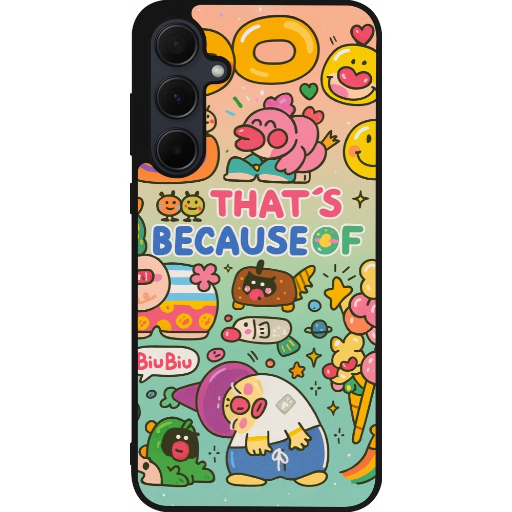 Coque Samsung Galaxy A35 5G - Silicone rigide noir Thats beacause of