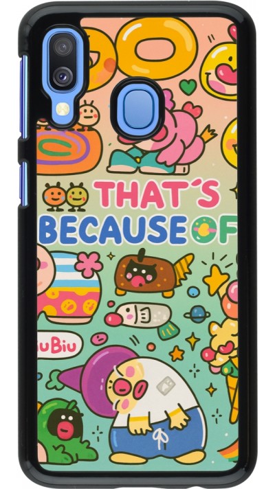 Samsung Galaxy A40 Case Hülle - Thats beacause of