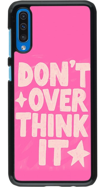 Samsung Galaxy A50 Case Hülle - Dont over think it 2026