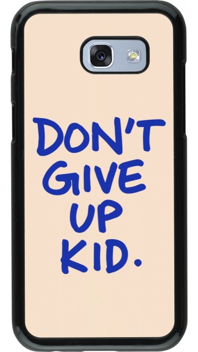 Samsung Galaxy A5 (2017) Case Hülle - Dont give up kid 2026