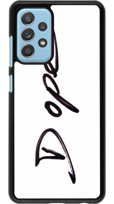 Coque Samsung Galaxy A52 - Dope