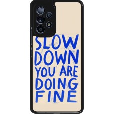 Samsung Galaxy A53 5G Case Hülle - Slow down 2026