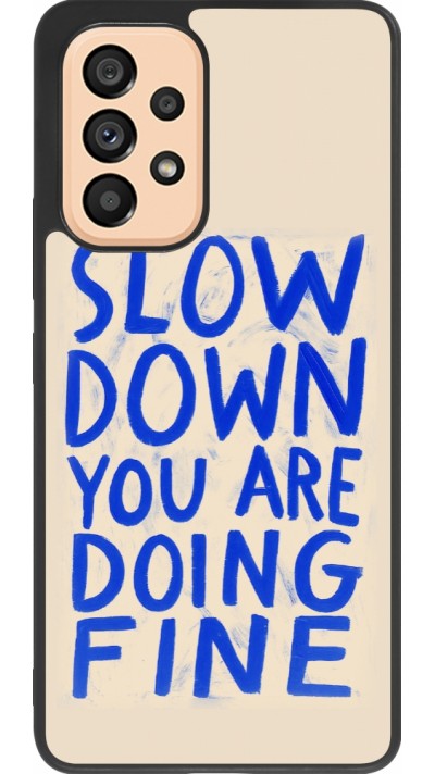 Samsung Galaxy A53 5G Case Hülle - Silikon schwarz Slow down 2026