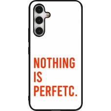Samsung Galaxy A54 Case Hülle - Silikon schwarz Nothing is Perfetc