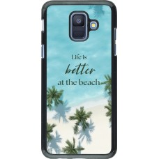 Samsung Galaxy A6 Case Hülle - Summer 2025 Life is better at the beach