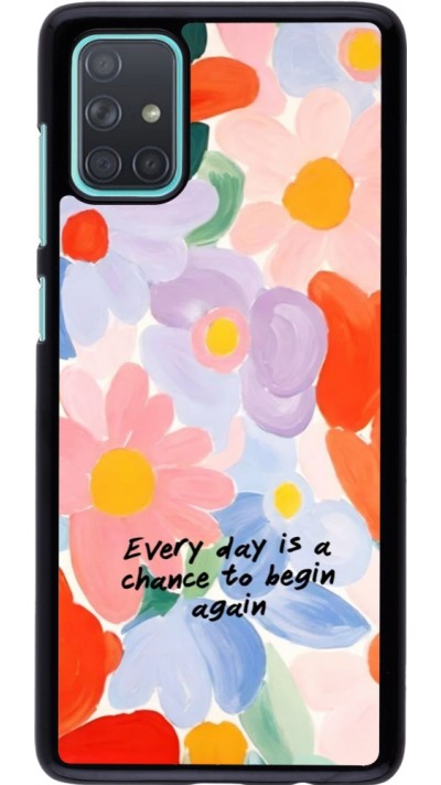Samsung Galaxy A71 Case Hülle - Every day is a chance 2026