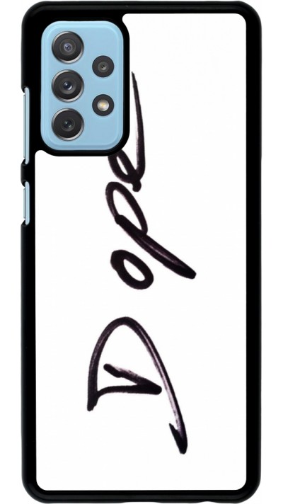 Coque Samsung Galaxy A72 - Dope