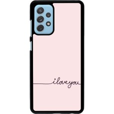 Samsung Galaxy A72 Case Hülle - Valentine 2023 i love you writing
