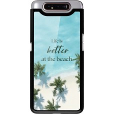Samsung Galaxy A80 Case Hülle - Summer 2025 Life is better at the beach