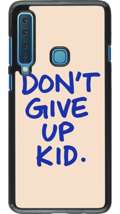 Samsung Galaxy A9 Case Hülle - Dont give up kid 2026
