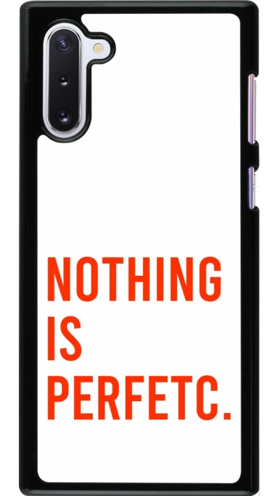 Samsung Galaxy Note 10 Case Hülle - Nothing is Perfetc