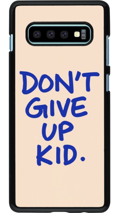 Samsung Galaxy S10+ Case Hülle - Dont give up kid 2026
