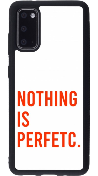 Samsung Galaxy S20 Case Hülle - Silikon schwarz Nothing is Perfetc
