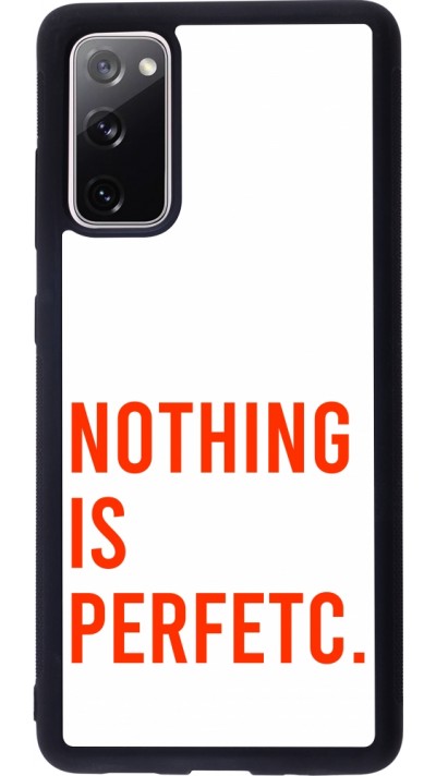Samsung Galaxy S20 FE 5G Case Hülle - Silikon schwarz Nothing is Perfetc