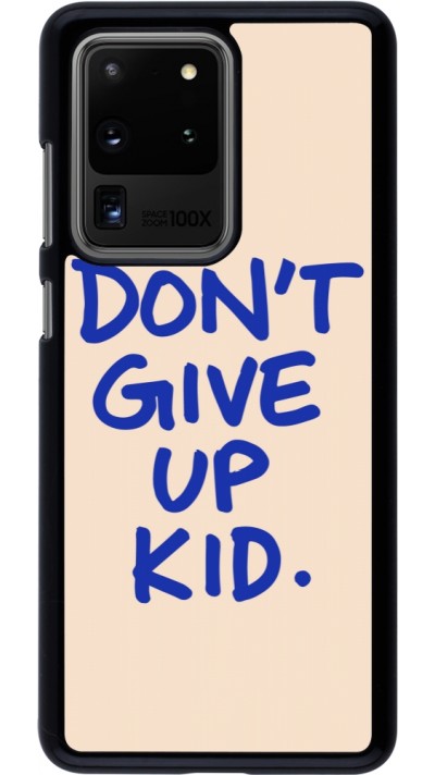 Samsung Galaxy S20 Ultra Case Hülle - Dont give up kid 2026