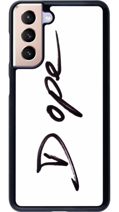 Coque Samsung Galaxy S21 5G - Dope