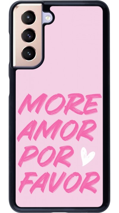 Samsung Galaxy S21 5G Case Hülle - More amor porfavor Samsung Galaxy S21 5G Case Hülle - More amor porfavor