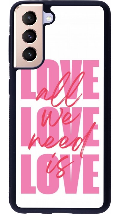 Samsung Galaxy S21 5G Case Hülle - Silikon schwarz Saint Valentines Day 26 Love all we need is
