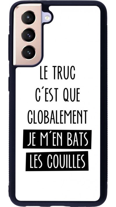 Coque Samsung Galaxy S21 5G - Silicone rigide noir Le truc globalement bats les couilles