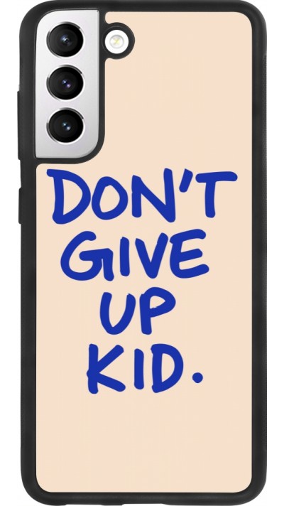 Samsung Galaxy S21 FE 5G Case Hülle - Silikon schwarz Dont give up kid 2026
