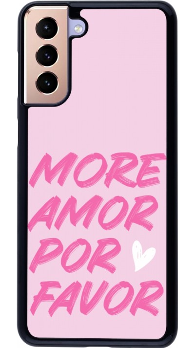 Coque Samsung Galaxy S21+ 5G - More amor porfavor