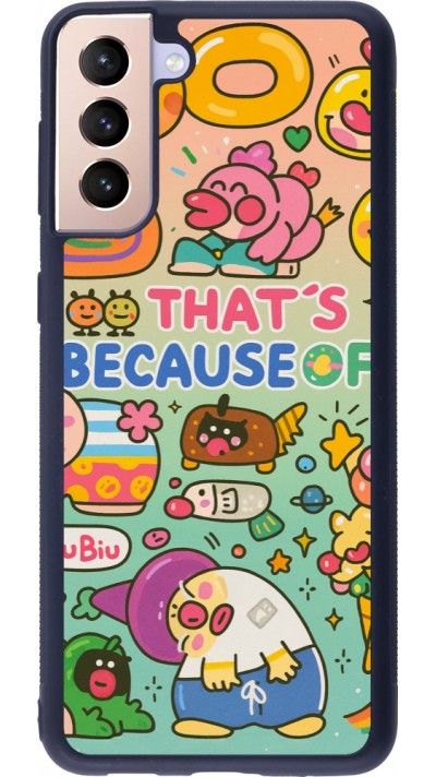 Samsung Galaxy S21+ 5G Case Hülle - Silikon schwarz Thats beacause of