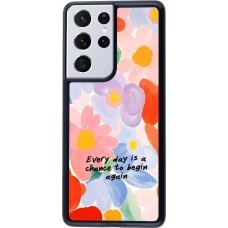 Samsung Galaxy S21 Ultra 5G Case Hülle - Every day is a chance 2026