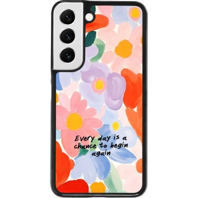 Samsung Galaxy S22 Case Hülle - Every day is a chance Spring 2026