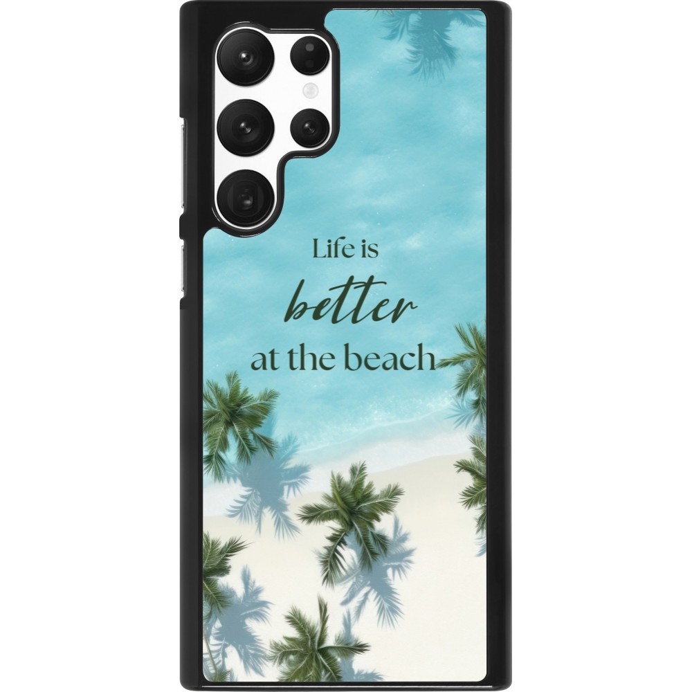 Samsung Galaxy S22 Ultra Case Hülle - Summer 2025 Life is better at the beach