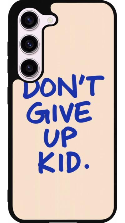 Samsung Galaxy S23 FE Case Hülle - Silikon schwarz Dont give up kid 2026