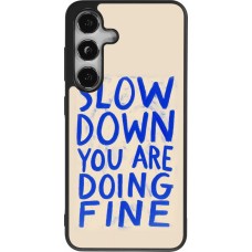 Samsung Galaxy S24 Case Hülle - Silikon schwarz Slow down 2026