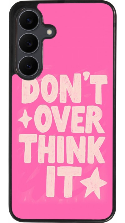 Coque Samsung Galaxy S25 FE - Silicone rigide noir Dont over think it 2026