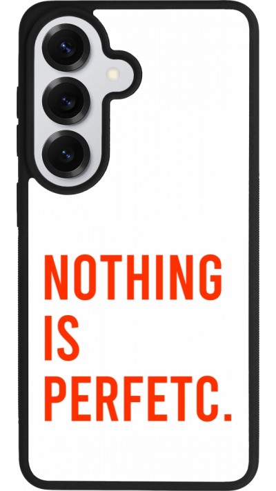 Samsung Galaxy S26 Case Hülle - Silikon schwarz Nothing is Perfetc