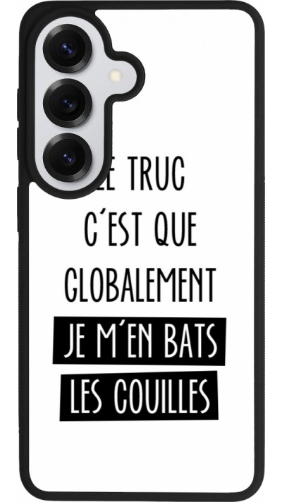 Coque Samsung Galaxy S26 - Silicone rigide noir Le truc globalement bats les couilles