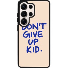 Coque Samsung Galaxy S26 Ultra - Silicone rigide noir Dont give up kid 2026