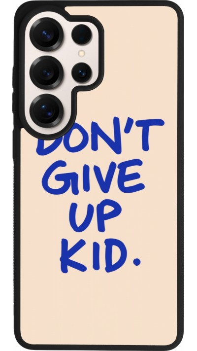 Coque Samsung Galaxy S26 Ultra - Silicone rigide noir Dont give up kid 2026