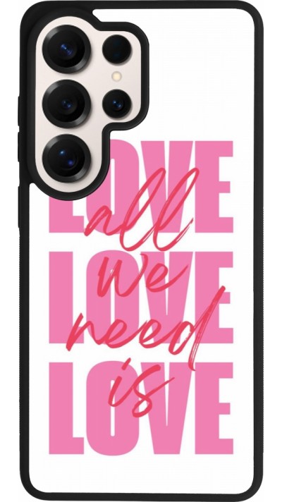 Coque Samsung Galaxy S26 Ultra - Silicone rigide noir Saint Valentines Day 26 Love all we need is